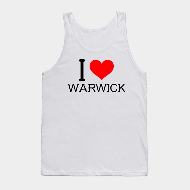 I love Warwick Tank Top by YungBick